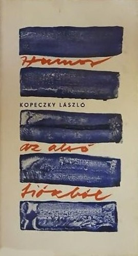 Kopeczky L�szl� - Humor az als� fi�kb�l