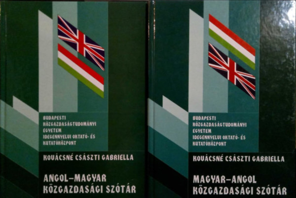 Kovácsné Császti Gabriella - Magyar-angol, angol-magyar közgazdasági szótár