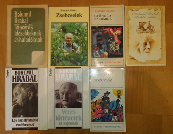 Bohumil Hrabal - 7 k�tet Hrabalt�l: Harlekin milli�i, D�szgy�sz, Gy�ng�d barb�rok (+T�ls�gosan zajos mag�ny), Zsebcselek, T�nc�r�k id�sebbeknek �s halad�knak, Egy oszt�lyism�tl� eml�kez�sei, V�res t�rt�netek �s legend�k