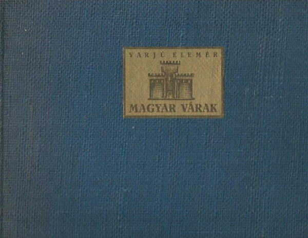 Varj Elemr - Magyar vrak