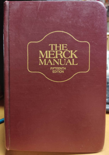 Robert Berkow (Szerk.), Andrew J. Fletcher (Szerk.) - The Merck Manual of Diagnosis and Therapy - Fifteenth Edition