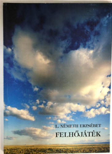 L. N�meth Erzs�bet - Felh�j�t�k