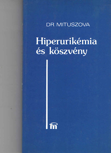 Dr. Mituszova Mila - Hiperurikmia s kszvny
