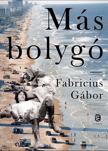 Fabricius G�bor - M�s bolyg�
