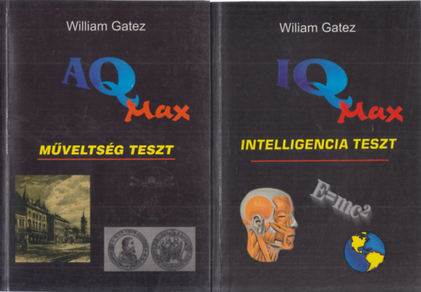 William Gatez - AQ Max (Mveltsgi teszt) + IQ Max (Intelligencia teszt)- 2 m