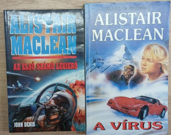 Alistair MacLean - 2 db Alistair Maclean k�tet: Az els� sz�m� l�gier� - A v�rus