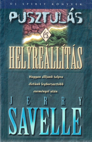 Jerry Savelle - Pusztuls s helyrellts