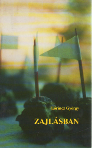 L�rincz Gy�rgy - Zajl�sban