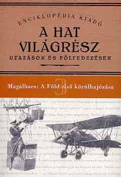 Magalhaes - A Fld els krlhajzsa