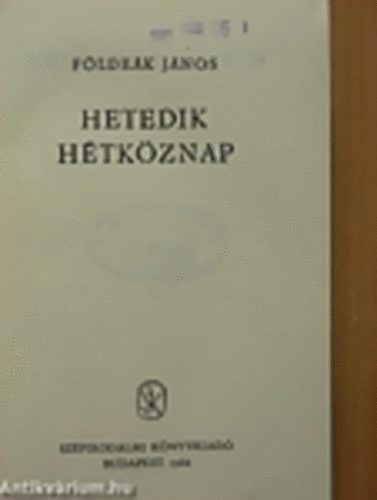 F�lde�k J�nos - Hetedik h�tk�znap