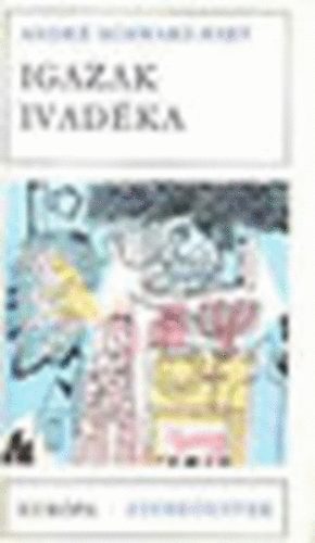 Andr� Schwarz-Bart - Igazak ivad�ka