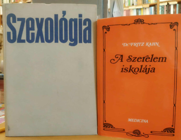 Dr. Dr. Székely Sándor Fritz Kahn - 2 db A szerelem iskolája + Szexológia