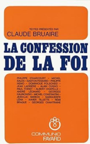 Claude Bruaire - La Confession de la foi chrtienne