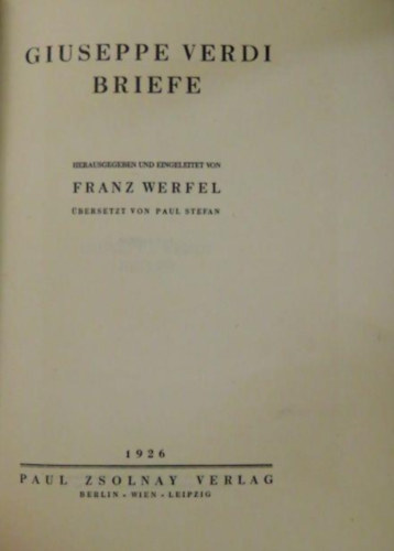Franz Werfel - Giuseppe Verdi Briefe