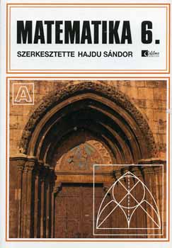Andrási Tiborné - Matematika 6. - Általános iskola 6. osztály - Alapszint