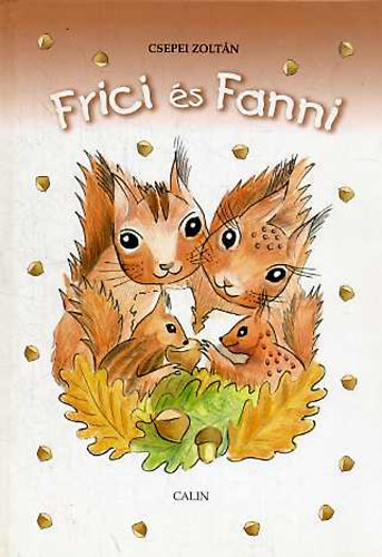 Csepei Zoltán - Frici és Fanni