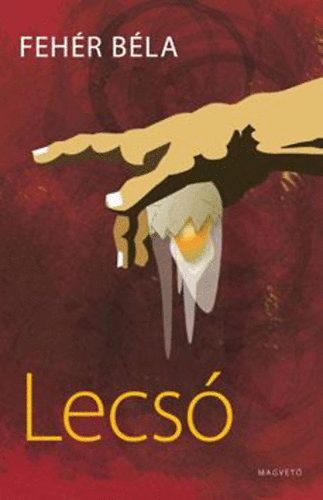 Feh�r B�la - Lecs�