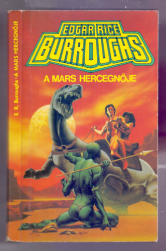 Edgar Rice Burroughs - A Mars hercegnője