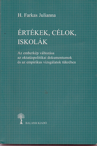 H. Farkas Julianna - rtkek, clok, iskolk- Az emberkp vltozsa az oktatspolitikai dok..