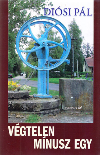 Di�si P�l - V�gtelen m�nusz egy (dedik�lt)