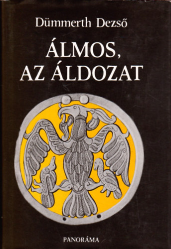 Dümmerth Dezső - Álmos, az áldozat