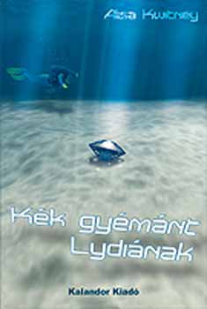 Alisa Kwitney - K�k gy�m�nt Lydi�nak