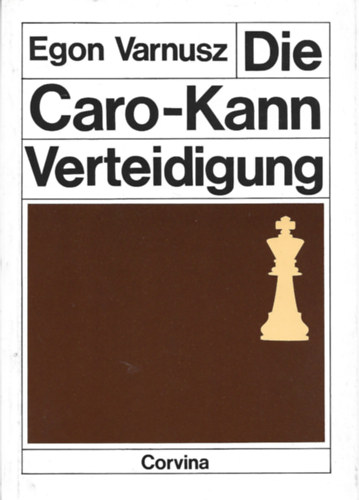 Egon Varnusz - Die caro-kann verteidigung
