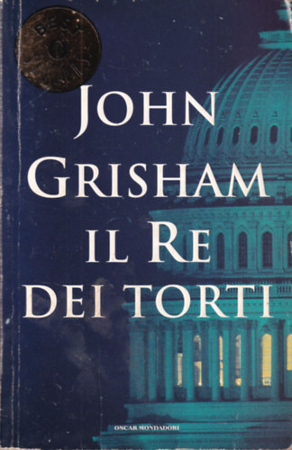 John Grisham - Il Re dei Torti