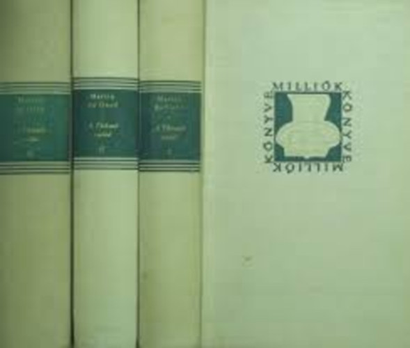 R. Martin du Gard - A Thibault család 1-3