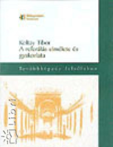 Koltay Tibor - A referálás elmélete és gyakorlata