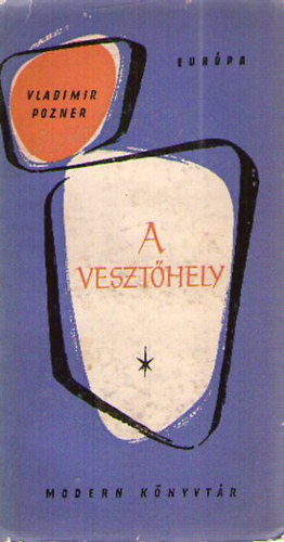 Vladimir Pozner - A veszt�hely