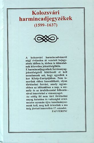 Kolozsv�ri harmincadjegyz�kek (1599-1637)