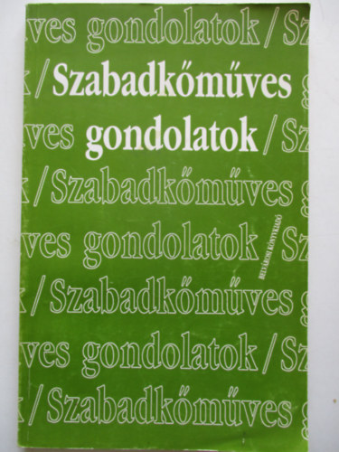 Belvárosi Könyvkiadó - Szabadkőműves gondolatok