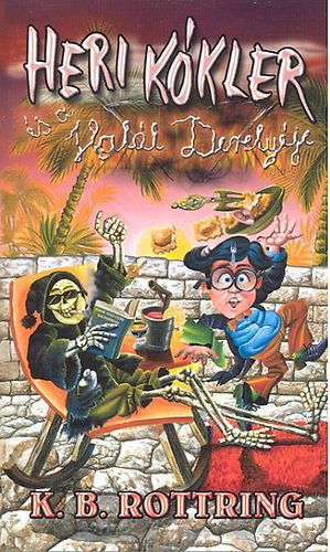 K. B. Rottring - Heri Kókler és a Halál Derelyéje
