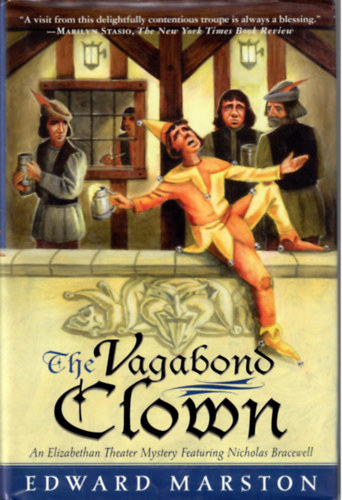 Edward Marston - The Vagabond Clown - An Elizabethan Theater Mystery Featuring Nicholas Bracewell