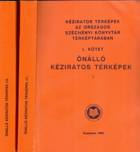 Plihál Katalin Patay Pálné (szerk.) - Kéziratos térképek az Országos Széchenyi Könyvtár térképtárában I. kötet - Önálló kéziratos térképek 1-2.
