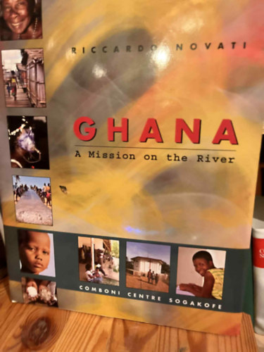 Ricardo Novati - Ghana- A mission on the river