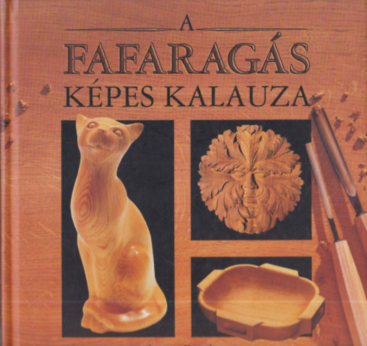 Antony Denning - A fafarags kpes kalauza