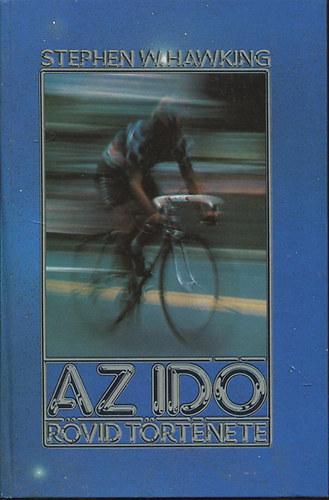 Stephen Hawking - Az id� r�vid t�rt�nete