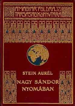 Stein Aur�l - Nagy S�ndor nyom�ban Indi�ba