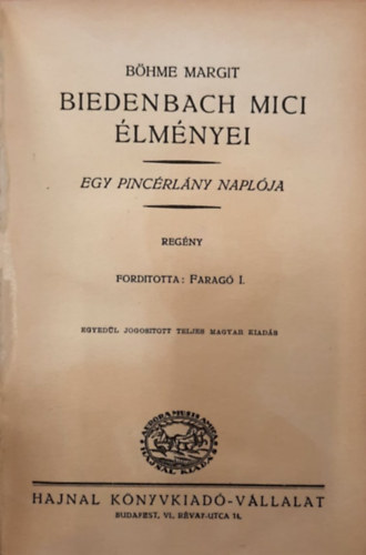 Biedenbach Mici élményei - egy pincérlány naplója