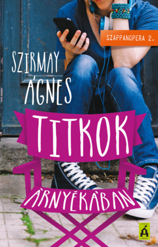 Szirmay �gnes - Titkok �rny�k�ban - Szappanopera 2.