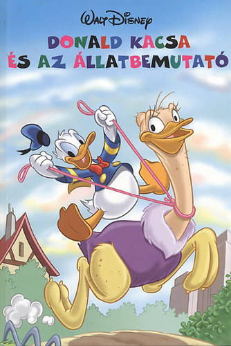 Walt Disney - Donald kacsa s az llatbemutat