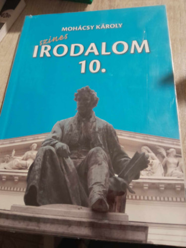 Mohácsy Károly - Színes irodalom 10.