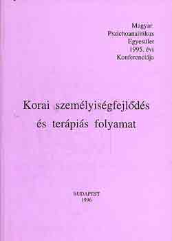 Luk�cs D�nes dr. - Korai szem�lyis�gfejl�d�s �s ter�pi�s folyamat