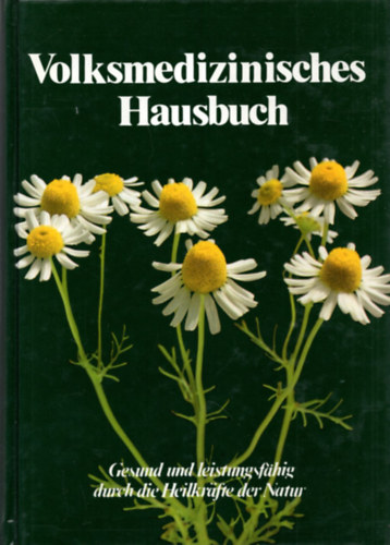 Dr. med. Helmut Sauer Erich H. M�ller - Volksmedizinisches Hausbuch