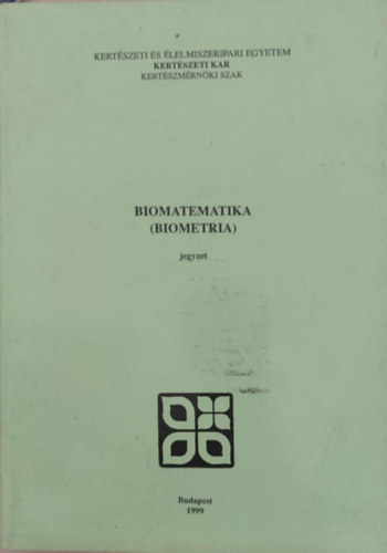 Biomatematika (biometria) jegyzet - kertszeti kar