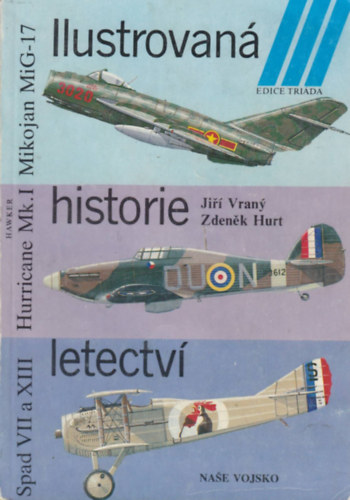 Z. Hurt J. Vran� - Ilustrovan� historie letectv� (A l�gi k�zleked�s illusztr�lt t�rt�nete)