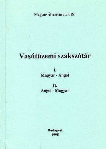 Mihly Zsolt  (szerk.) - Vastzemi szaksztr I-II. (Magyar-angol, angol-magyar)