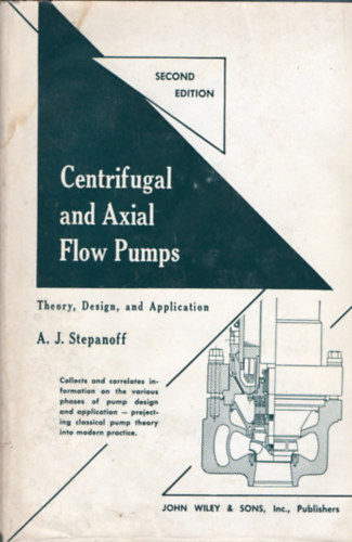 Centrifugal and Axial Flow Pumps - Theory, Design, and Application